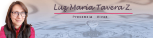 Luz Maria Tavera - Acompañamiento en Duelo | Reciclando Emociones